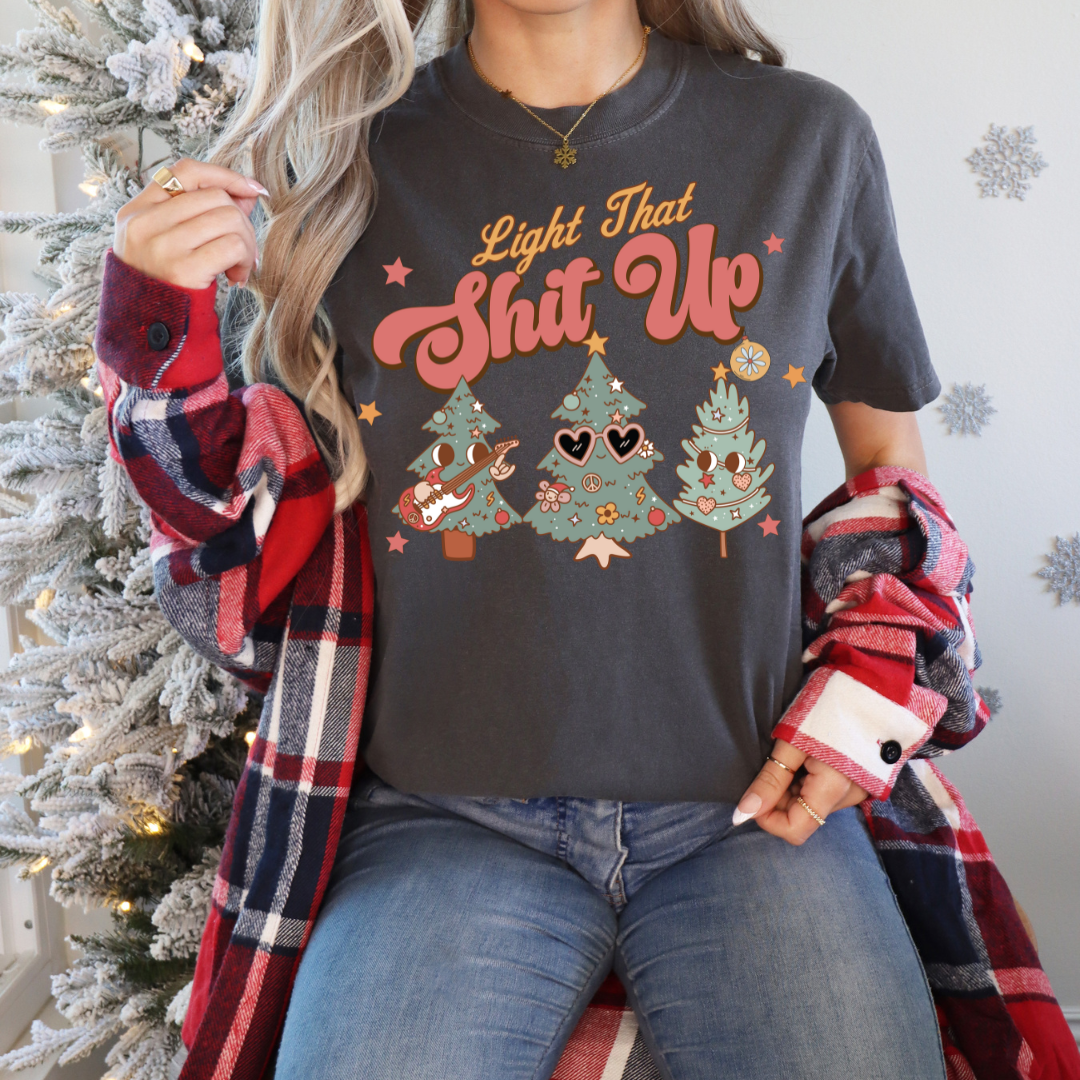 Light That Shit Up Tee-SALE