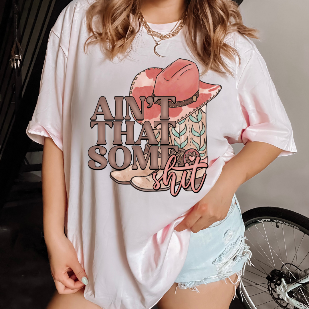 Ain't That Some Shit Tee