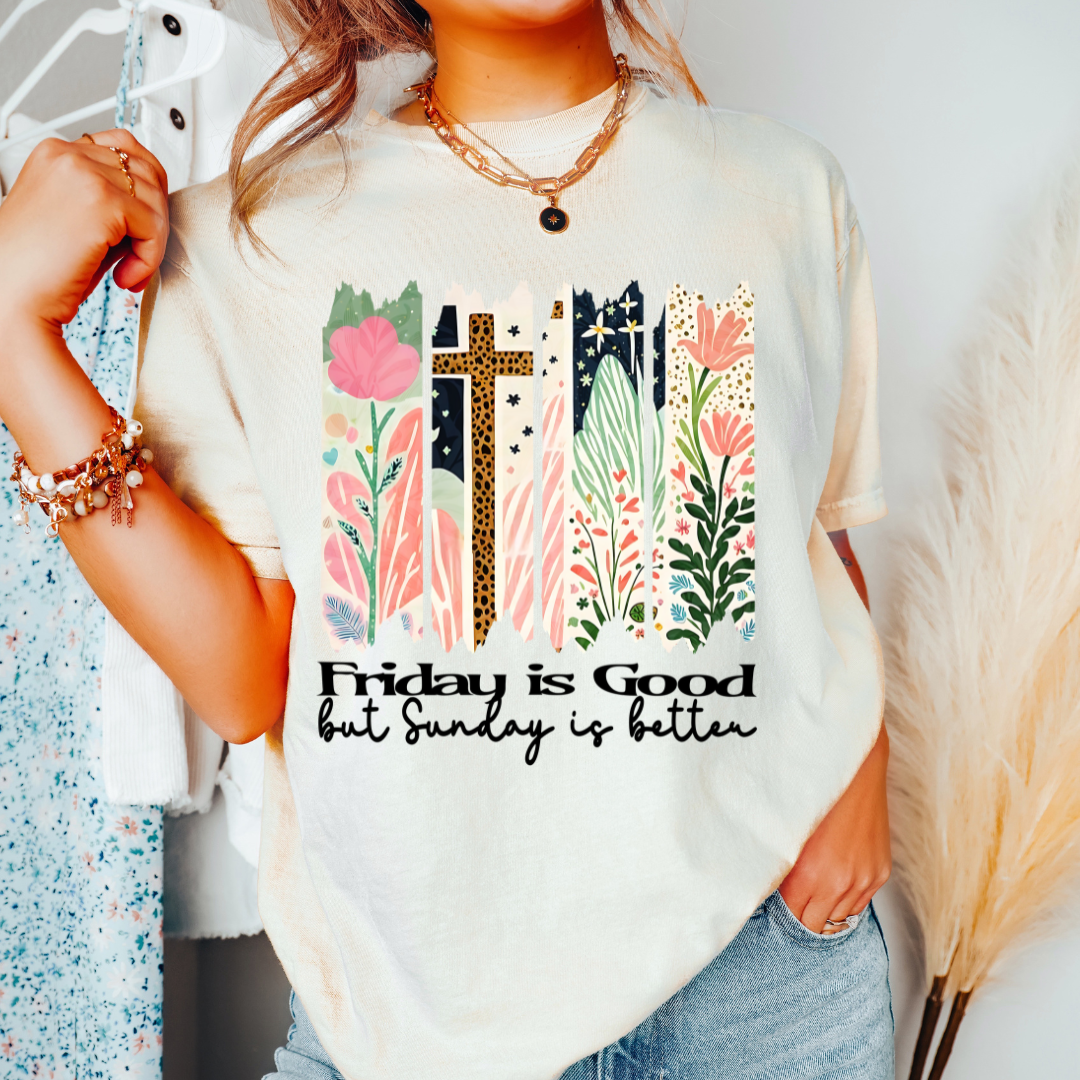 Friday Is good But Sunday Is Better