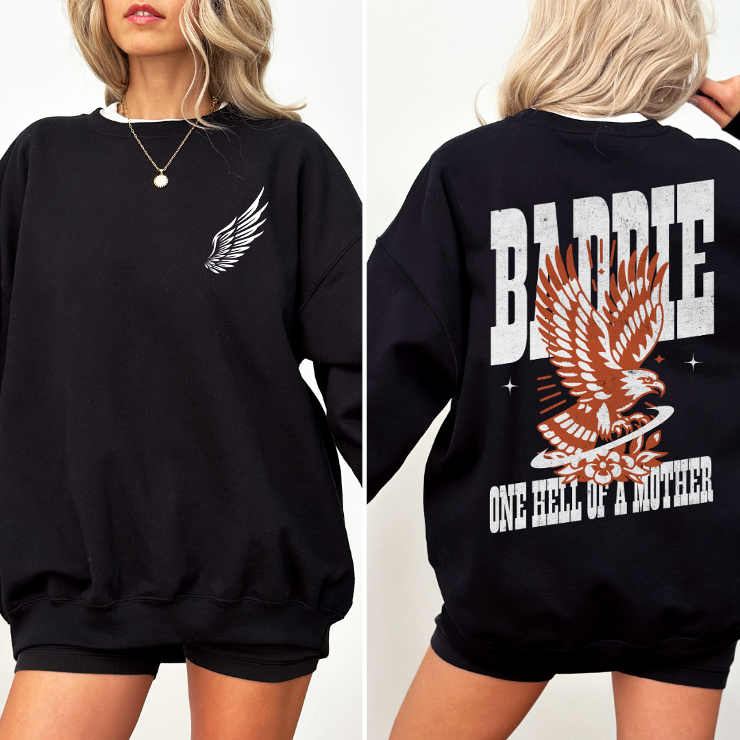 Baddie~One Hell of a Mother Crewneck