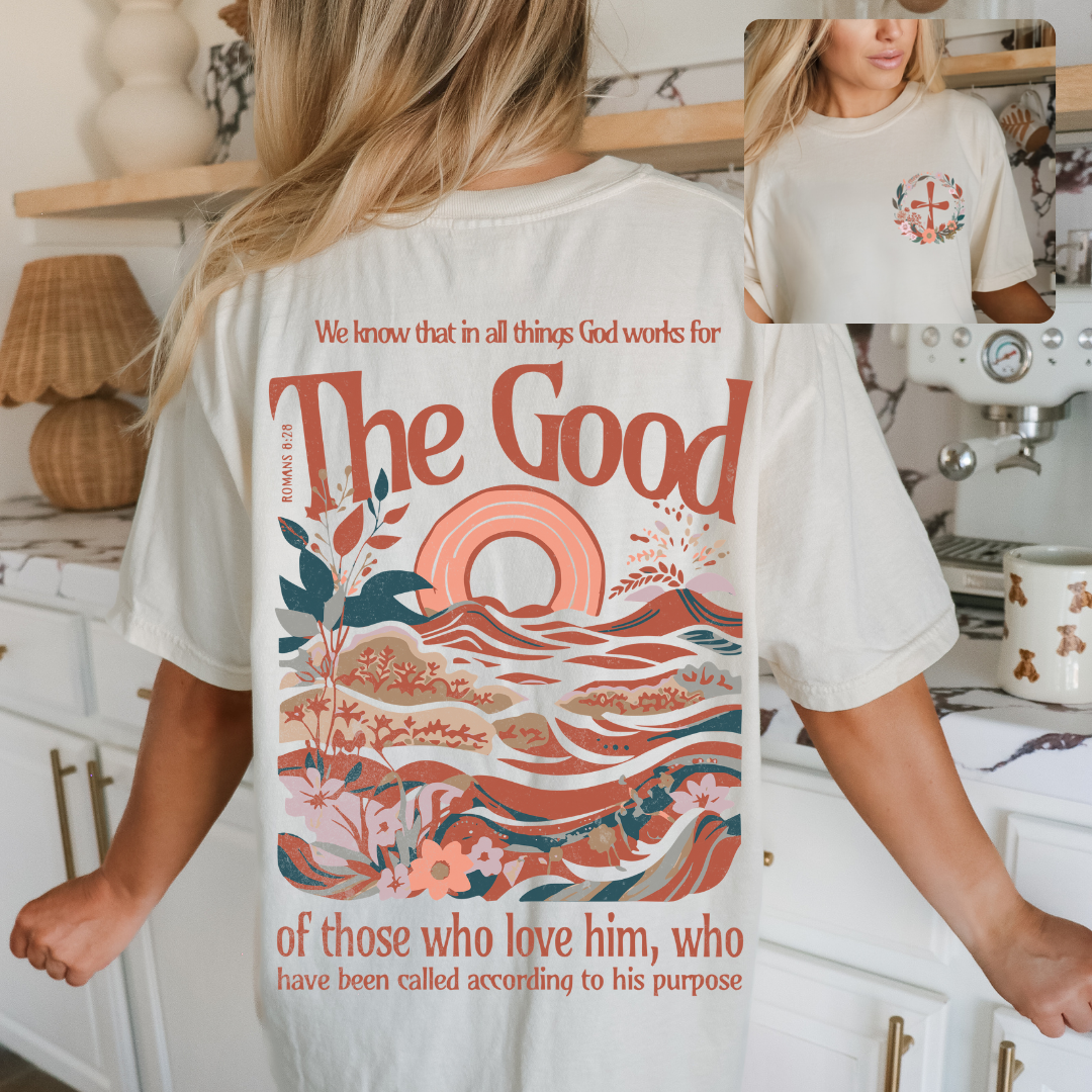 The Good Of Those Who Love Him