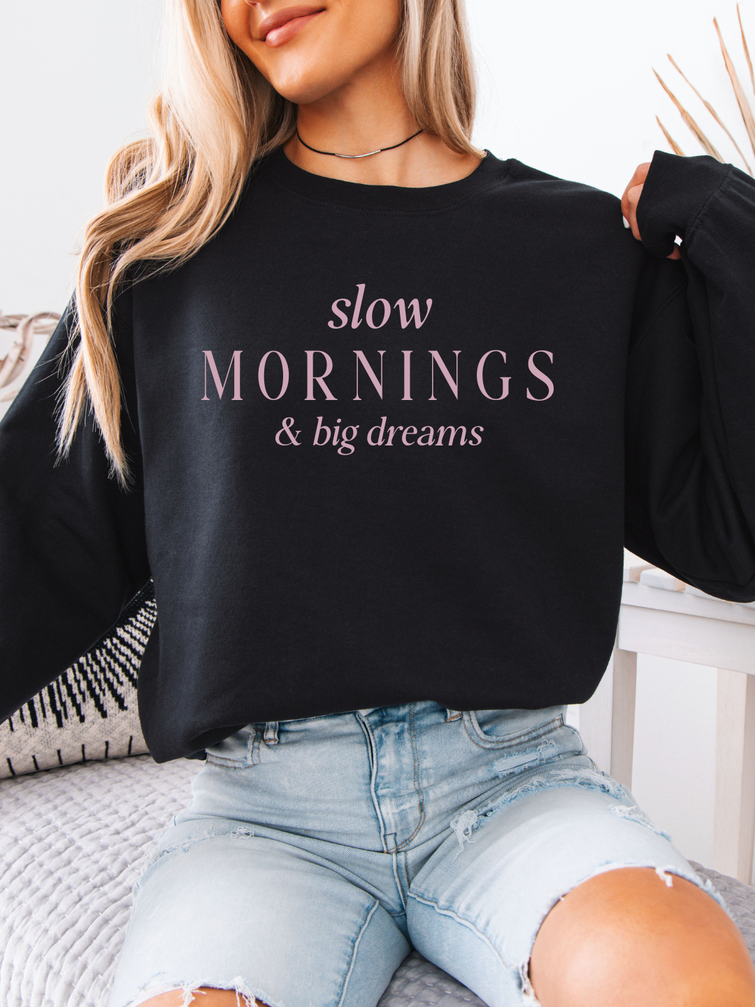 Slow Mornings & Big Dreams
