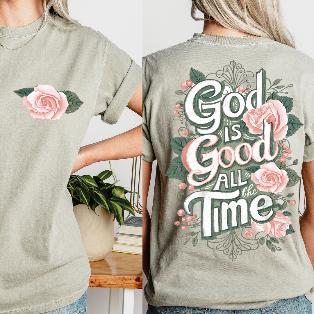 God Is Good All The Time
