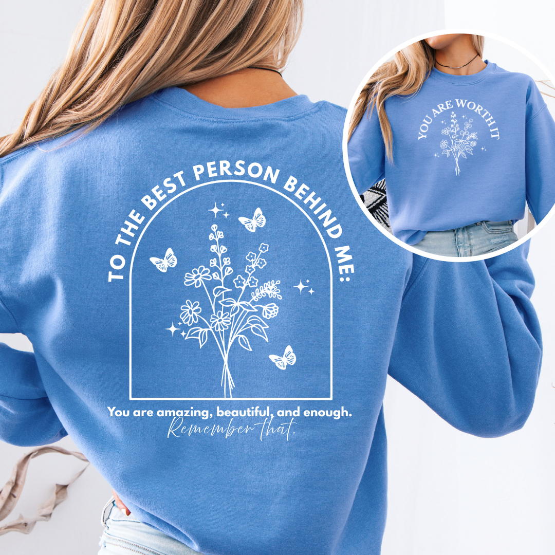 To The Person Behind Me Crewneck