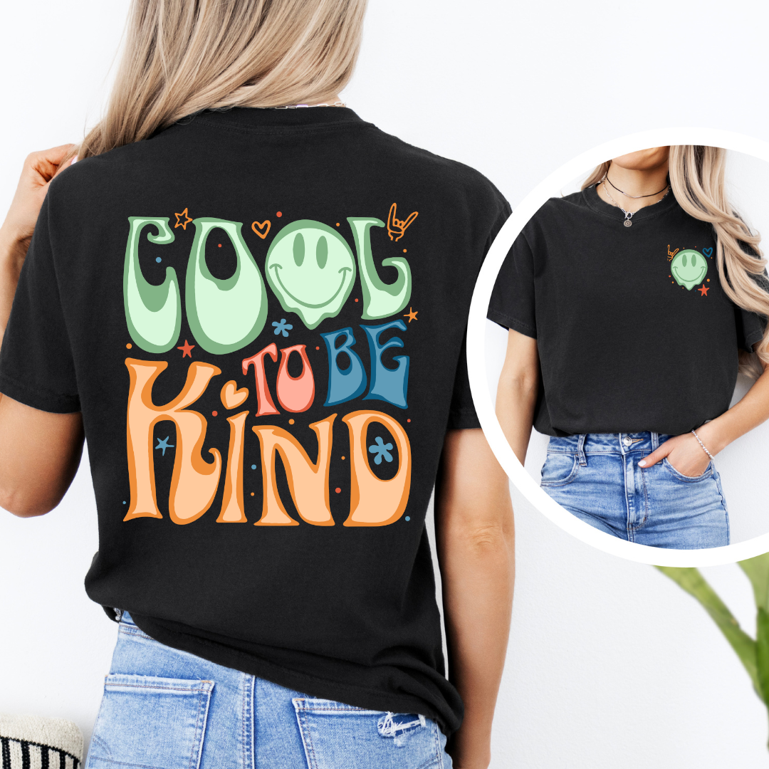 Cool To Be Kind