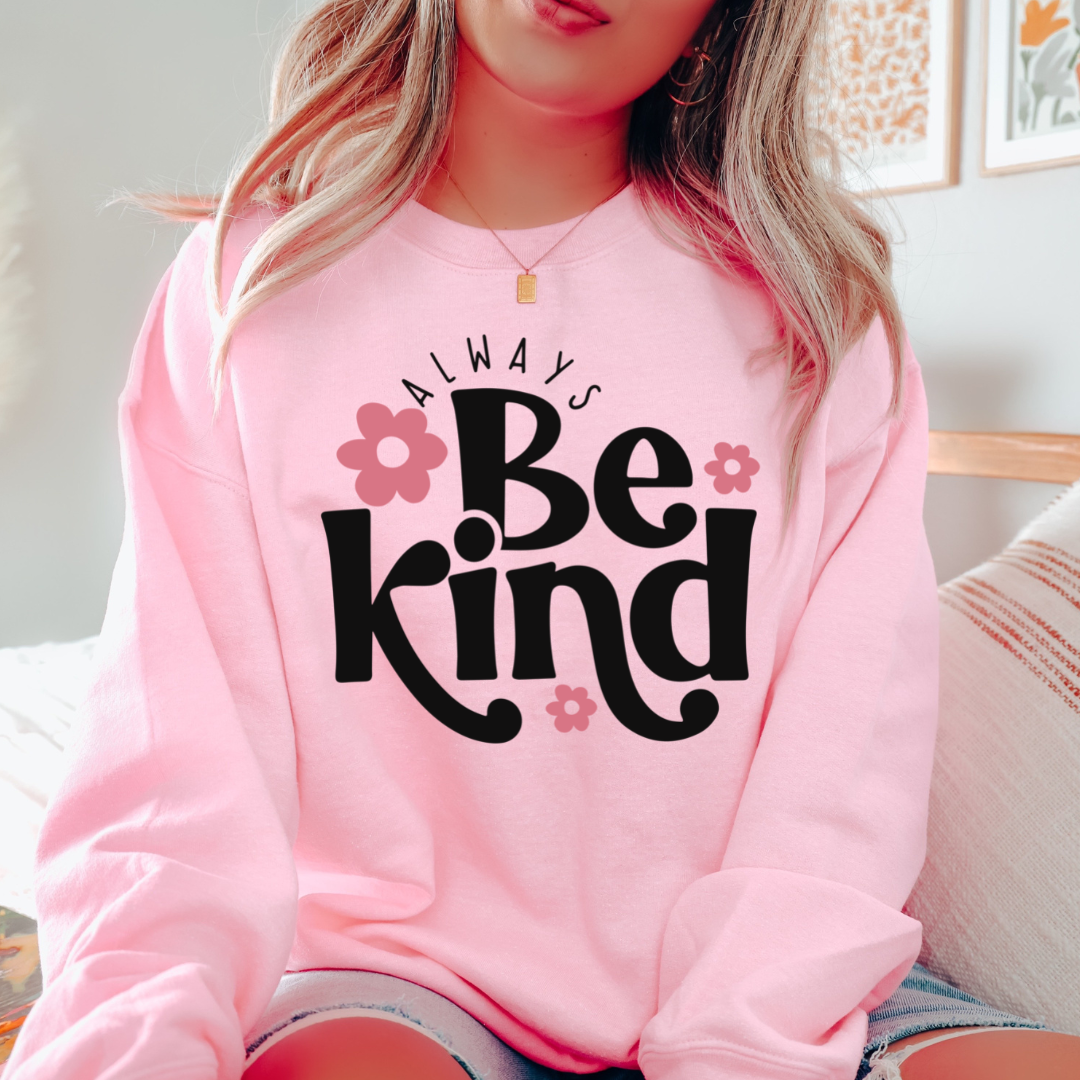 Always Be Kind Crewneck