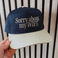Sorry About My Wife Hat