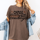 Chase Dreams, Not Cowboys Tee