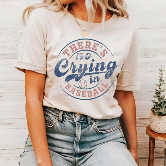There's No Crying in Baseball Tee