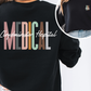 Medical Crewneck~Custom