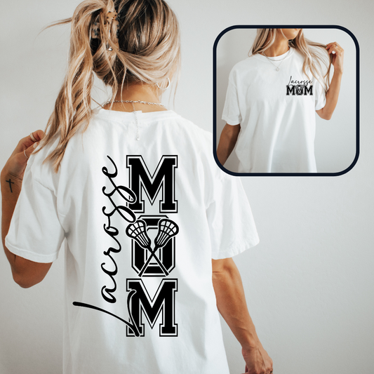 Lacrosse Mom~Back & Front Design