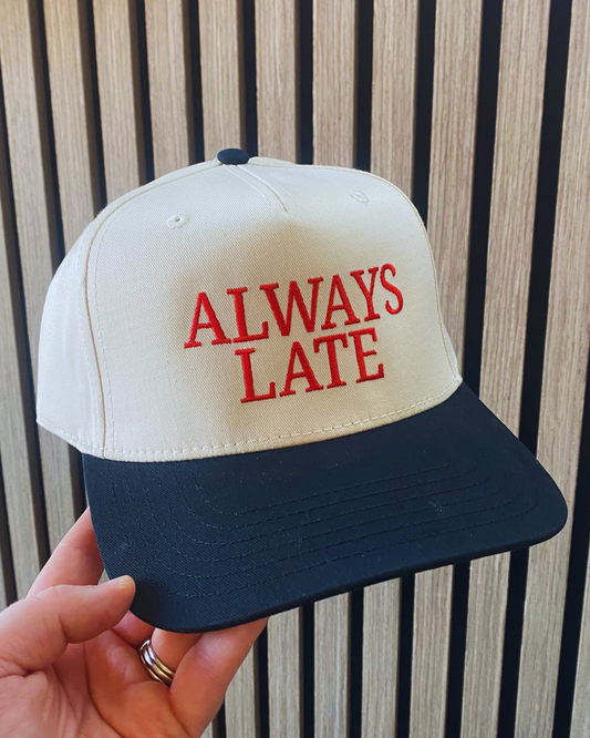 Always Late Hat
