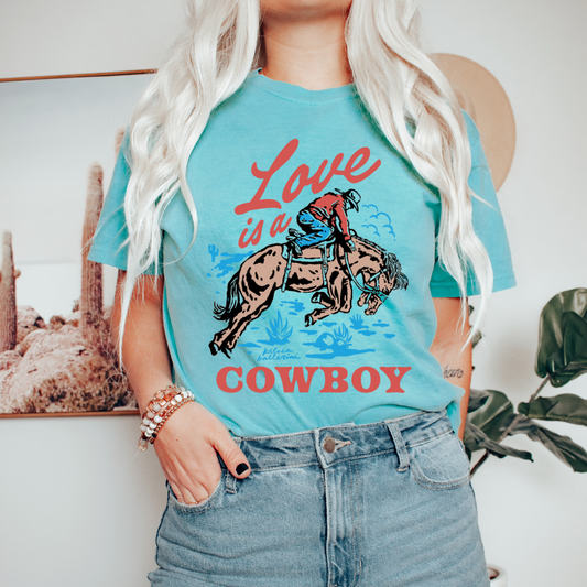 Love Is A Cowboy Tee