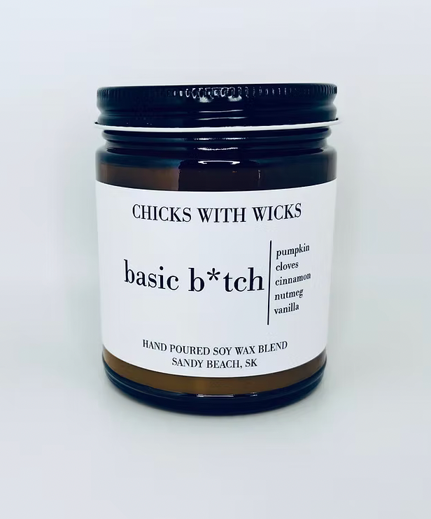 Chicks With Wicks~Basic B*tch Candle