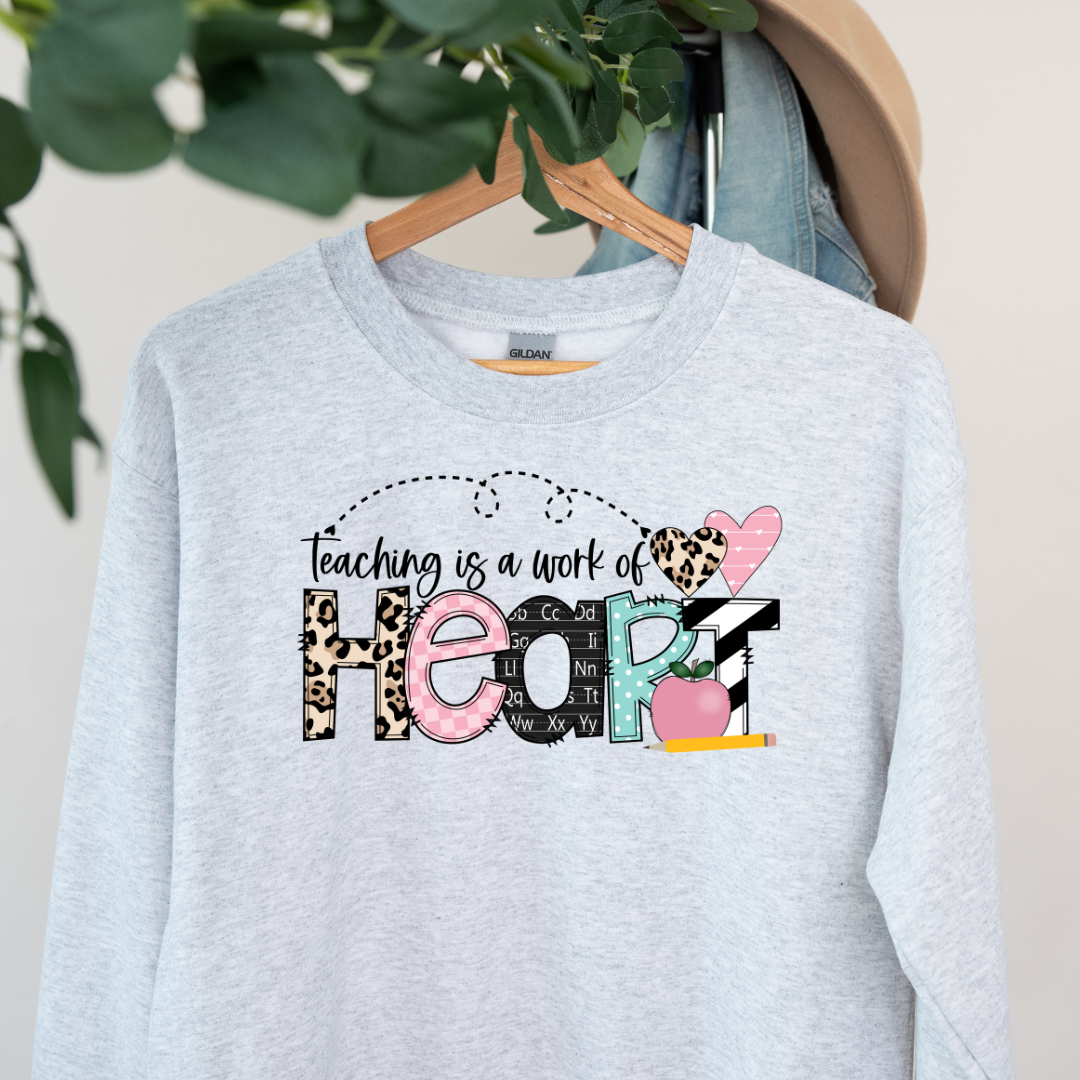 Teaching is a Work of Heart Crewneck